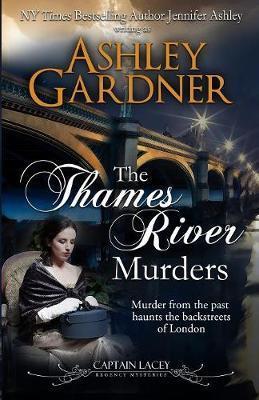 The Thames River Murders - Ashley Gardner
