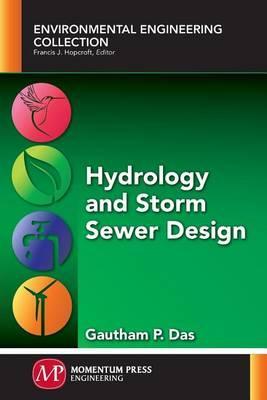 Coperta cărții 'Hydrology and Storm Sewer Design - Gautham P. Das'