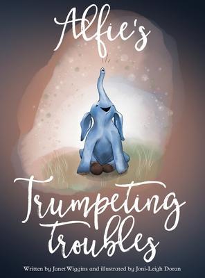 Alfie's Trumpeting Troubles - Janet Wiggins