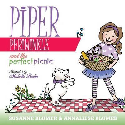 Piper Periwinkle And The Perfect Picnic - Susanne Blumer