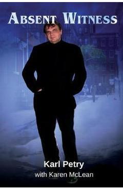 Poza produsului Absent Witness - Karl Petry