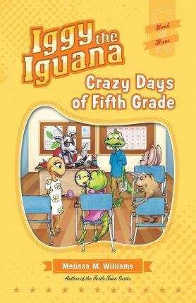 Crazy Days of 5th Grade - Melissa M. Williams