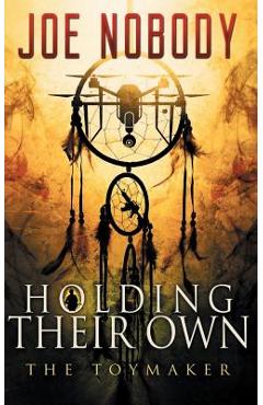 Coperta cărții 'Holding Their Own X: The Toymaker - E. T. Ivester'