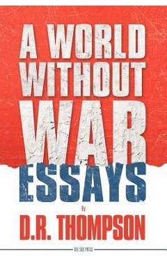 Poza produsului A World Without War - Donald Thompson