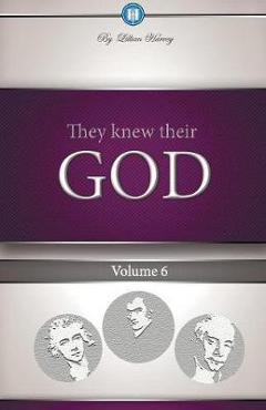 Poza produsului They Knew Their God Volume 6 - Lillian G. Harvey