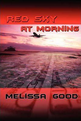 Red Sky At Morning - Melissa Good