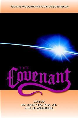 The Covenant - Joseph A. Pipa