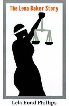 Poza produsului The Lena Baker Story - Lela Bond Phillips