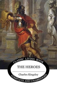 Poza produsului The Heroes - Charles Kingsley