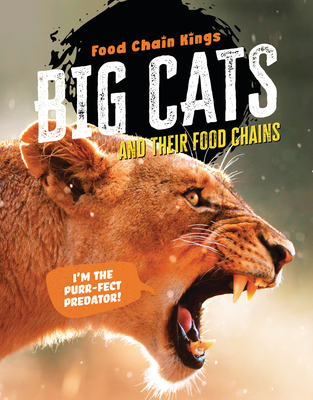 Big Cats: And Their Food Chains - Katherine Eason