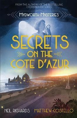 Secrets on the Cote D'Azur - Neil Richards