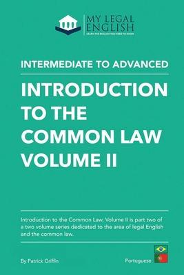 Introduction to the Common Law, Vol 2: English for the Common Law - Luciana Busian