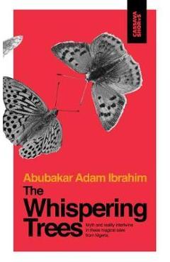 Poza produsului The Whispering Trees - Abubakar Adam Ibrahim