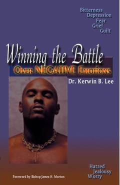 Poza produsului Winning the Battle Over Negative Emotions - Kerwin B. Lee