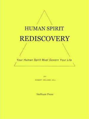 Human Spirit Rediscovery - Robert Millard Hill