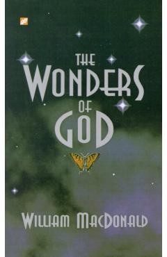 Wonders of God - William Macdonald
