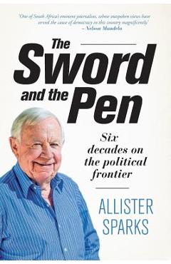 Coperta cărții 'The Sword and the Pen - Allister Sparks'