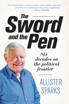 Coperta cărții 'The Sword and the Pen - Allister Sparks'