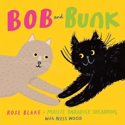 Bob and Bunk - Rose Blake