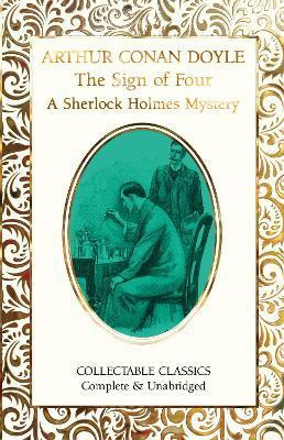 The Sign of the Four (a Sherlock Holmes Mystery) - Arthur Conan Doyle