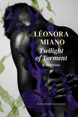 Twilight of Torment: II. Heritage - Lonora Miano