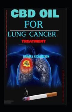 Coperta cărții 'CBD Oil for Lung Cancer - Thomas Richardson'