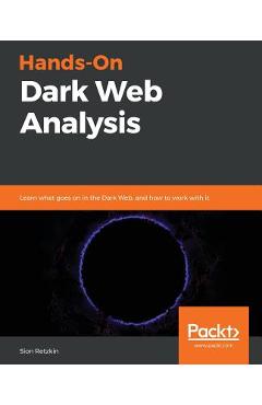 Coperta cărții 'Hands-On Dark Web Analysis - Sion Retzkin'