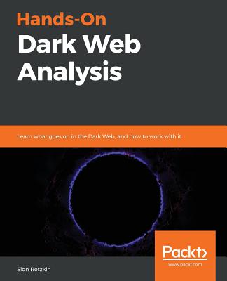 Coperta cărții 'Hands-On Dark Web Analysis - Sion Retzkin'