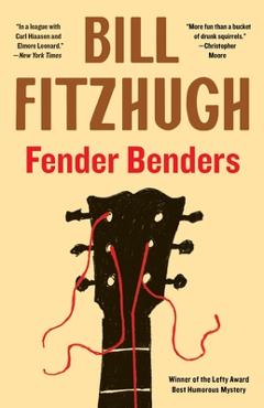 Coperta cărții 'Fender Benders - Bill Fitzhugh'