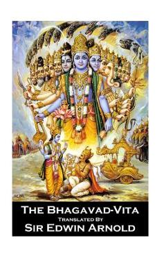 Sir Edwin Arnold - The Bhagavad-Vita