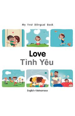 Coperta cărții 'My First Bilingual Book-Love (English-Vietnamese) - Patricia Billings'