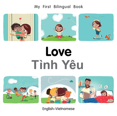 Coperta cărții 'My First Bilingual Book-Love (English-Vietnamese) - Patricia Billings'