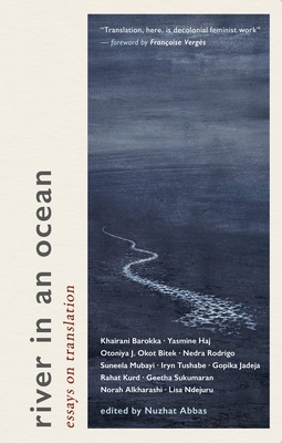 River in an Ocean: Essays on Translation - Nuzhat Abbas