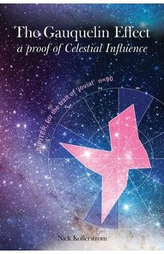 Coperta cărții 'The Gauquelin Effect - Nicholas Kollerstrom'