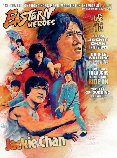 Eastern Heroes Vol No2 Issue No 1 Jackie Chan Special Collectors Edition Hardback Edition - Ricky Baker