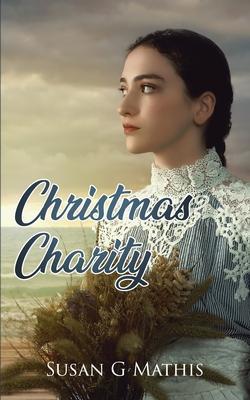 Christmas Charity - Susan G. Mathis