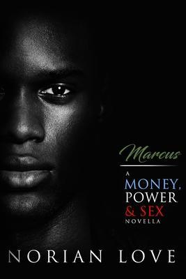 Coperta cărții 'Marcus: A Money, Power & Sex Novella - Norian Love'