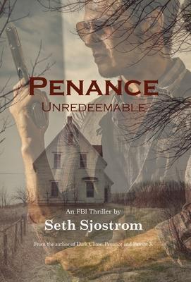 Penance: Unredeemable - Seth Sjostrom
