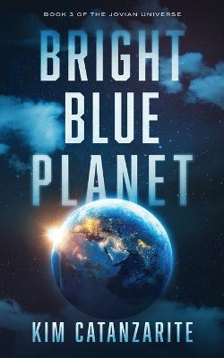 Bright Blue Planet - Kim Catanzarite