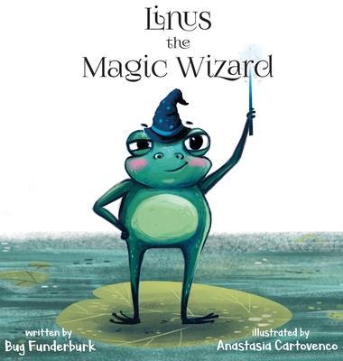 Linus the Magic Wizard - Bug Funderburk