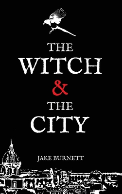 The Witch & The City - Jake Burnett