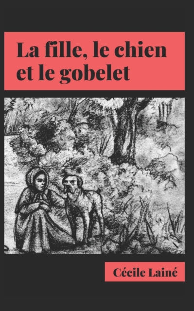 La fille, le chien et le gobelet - Nayani Prasadika Gannile