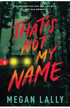 That's Not My Name - Megan Lally