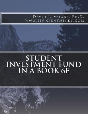Student Investment Fund in a Book 6e - David J. Moore