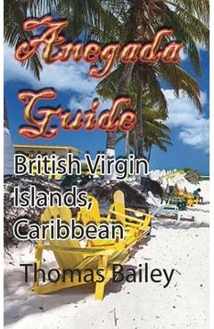 Coperta cărții 'Anegada Guide: British Virgin Islands, Caribbean - Thomas Bailey'