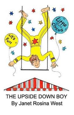 Coperta cărții 'The Upside Down Boy - Janet Rosina West'