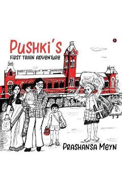 Poza produsului Pushki's first train adventure - Prashansa Meyn
