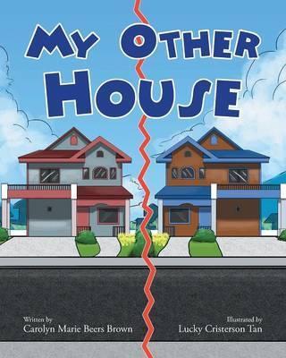 My Other House - Carolyn Marie Beers Brown