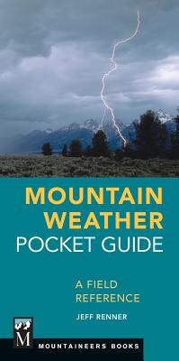 Coperta cărții 'Mountain Weather Pocket Guide: A Field Reference - Jeff Renner'
