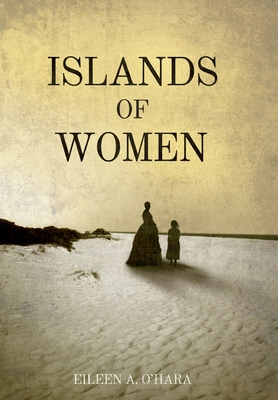 Islands of Women - Eileen A. O'hara